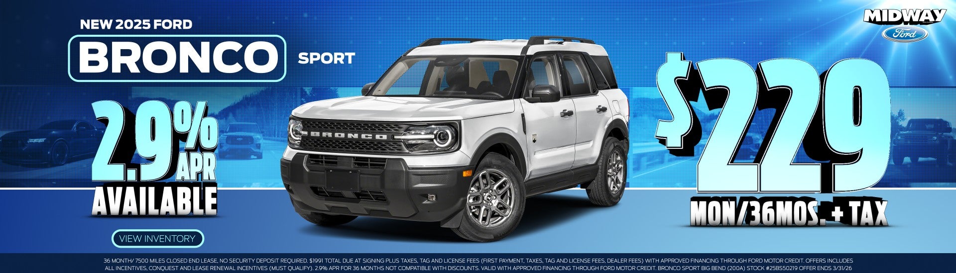 2025 Ford Bronco Sport - $229mon/36mos. + Tax