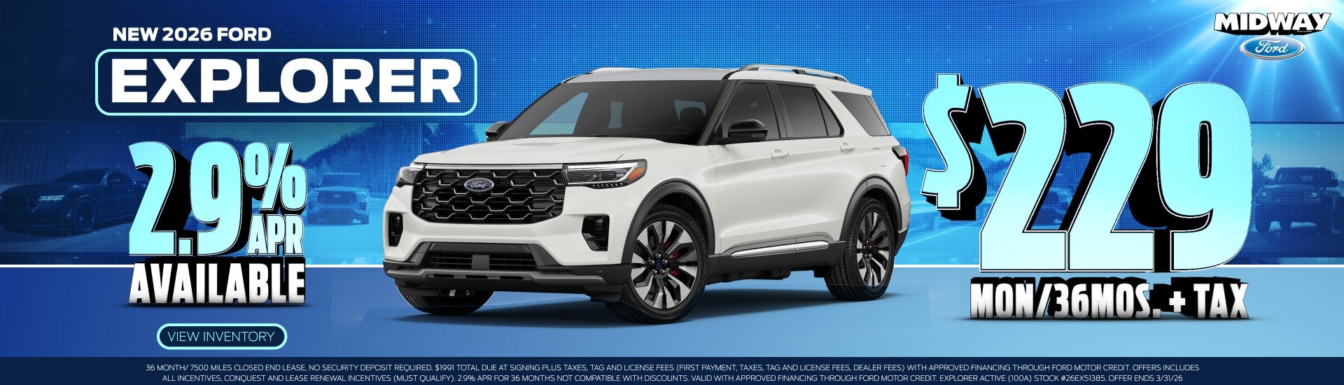 2026 Ford Explorer - $229mon/36mos. + Tax