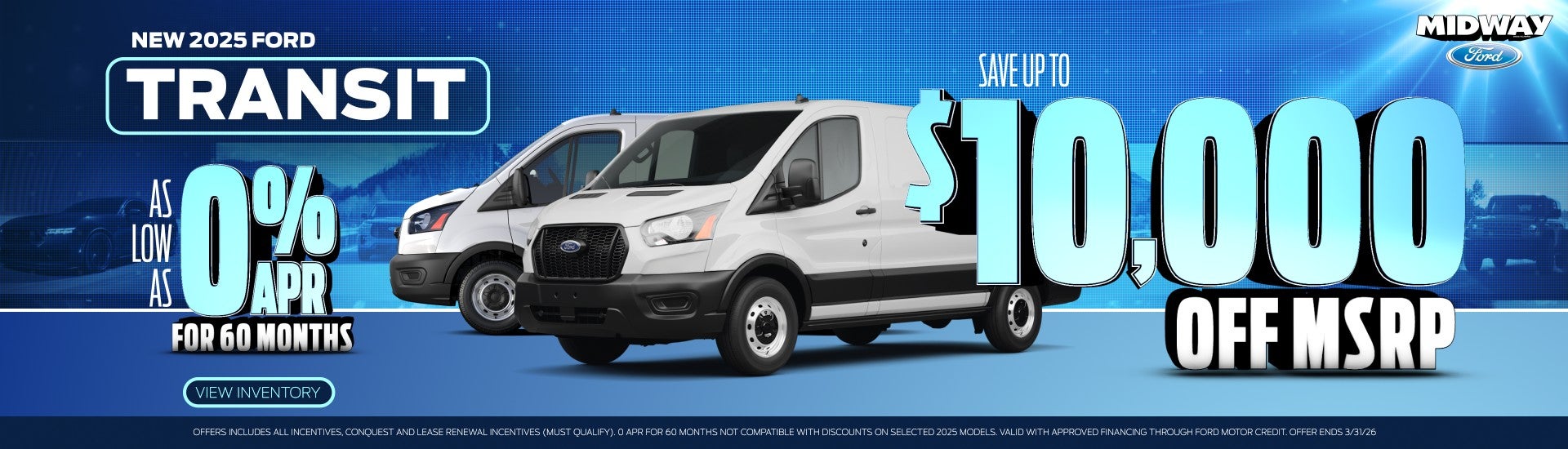 2025 Ford Transit - Save up to $10,000 - As low as 0% APR 